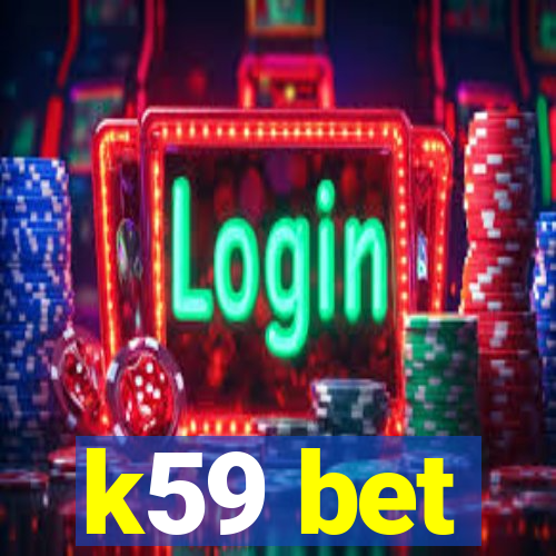 k59 bet